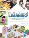 Create a Home of Learning: Screen-Free Toys and Techniques for Your Developing Child, 0 to 8 Years - Jodi Dee - 9780998527758