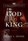 God & King, Betwixt the Sheets Edition - J. L. Spohr - 9780998627731
