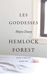 Moyra Davey: Les Goddesses/Hemlock Forest - Moyra Davey - 9780998632605