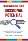 Discovering Your Missional Potential - Daryl L. Smith ;  Andrew B. Smith - 9780998639376