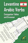 Levantine Arabic Verbs - Matthew Aldrich - 9780998641133