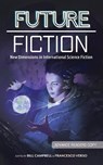 Future Fiction - Carlos Hernandez ; James Patrick Kelly ; Clelia Farris ; Xia Jia - 9780998705910