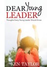 Dear Young Leader - Ken Taylor - 9780998810836