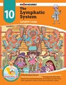 The Lymphatic System: Lymphin' Large - Adventure 10 - Know Yourself - 9780998819778
