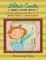 The Littlest Candle - Rabbi Kerry Olitzky ; Rabbi Jesse Olitzky - 9780998852751