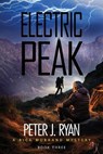 Electric Peak - Peter J Ryan - 9780998887159