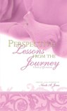 Perspective: Lessons from the Journey - Nicole A. Jones - 9780998916316