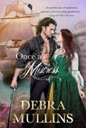 Once a Mistress - Debra Mullins - 9780998949505