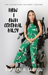 How I Own Cerebral Palsy - Carmen Lebron - 9780998970288