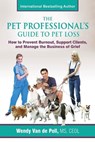 The Pet Professional's Guide to Pet Loss - Wendy Van De Poll - 9780999016312