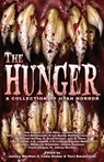 The Hunger - WORTHEN,  Johnny ; Stoker, Callie ; Baranowski, Terri - 9780999020029