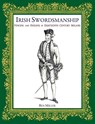 Irish Swordsmanship - Ben Miller - 9780999056714