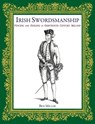 Irish Swordsmanship - Ben Miller - 9780999056714