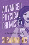 Advanced Physical Chemistry - Susannah Nix - 9780999094839