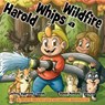 Harold Whips a Wildfire - Jeffrey Zygmont - 9780999116371