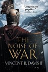 The Noise of War - Vincent B Davis II - 9780999120811