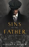 Davis, V: SINS OF THE FATHER - Vincent B Davis - 9780999120842