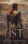 Sulla's Fist: A Novel of the Roman Legion - Vincent B. Davis - 9780999120897