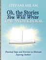 Oh, the Stories You Will Write - Stefani Milan - 9780999125144