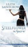 Steelflower in Snow - Lilith Saintcrow - 9780999201381