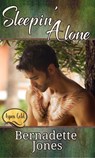 Sleepin' Alone - Bernadette Jones - 9780999202166