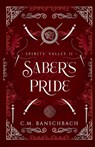 Saber's Pride - C. M. Banschbach - 9780999220368