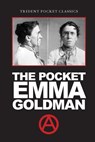 The Pocket Emma Goldman - Emma Goldman - 9780999249970