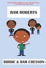 Bam Roberts - CHESSON,  Birdie - 9780999283707