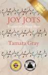 Joy Jots - Tamara Gray - 9780999299043