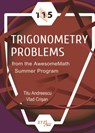 115 Trigonometry Problems from the AwesomeMath Summer Program - Titu Andreescu ; Vlad Cri?an - 9780999342800