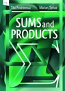 Sums and Products - Titu Andreescu ; Marian Tetiva - 9780999342817