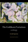 The Goldkorn Variations - Leslie Epstein - 9780999363249