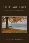 Grief Age Love - Jeanie Okimoto - 9780999364697