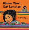 Babies Can't Eat Kimchee - PATZ,  Nancy ; Susan L, Roth - 9780999391259
