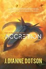 Accretion: The Questrison Saga: Book Three - J. Dianne Dotson - 9780999408261