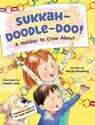 Sukkah-Doodle-Doo!: A Holiday to Crow About - Margie Blumberg - 9780999446317