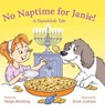 No Naptime for Janie! - Margie Blumberg - 9780999446393