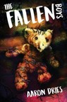 The Fallen Boys: A Novel of Psychological Horror - Aaron Dries - 9780999451915