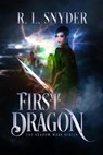 First Dragon - R. L. Snyder - 9780999517949