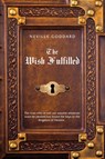 Neville Goddard The Wish Fulfilled - Neville Goddard - 9780999543597