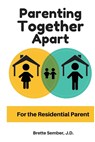 Parenting Together Apart - Jd Brette Sember - 9780999594247