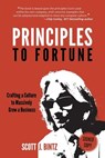 Principles To Fortune - Scott J Bintz ; Peragine John - 9780999623435
