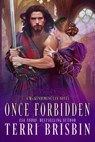Once Forbidden - Terri Brisbin - 9780999654040