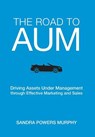 The Road to AUM - Sandra Powers Murphy - 9780999720417
