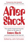After Shock - Ray Kurzweil ; George Gilder ; Martin Rees ; Newt Gingrich - 9780999736449