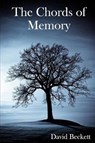 The Chords of Memory - BECKETT,  David - 9780999742723
