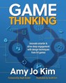 Game Thinking: Innovate smarter & drive deep engagement with design techniques from hit games - Raph Koster - 9780999788547