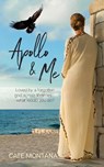 Apollo & Me - Cate Montana - 9780999835432