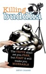 Killing Buddha - Betsy Chasse - 9780999835487