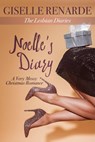 Noelle's Diary: A Very Messy Christmas Romance - Giselle Renarde - 9781005006013